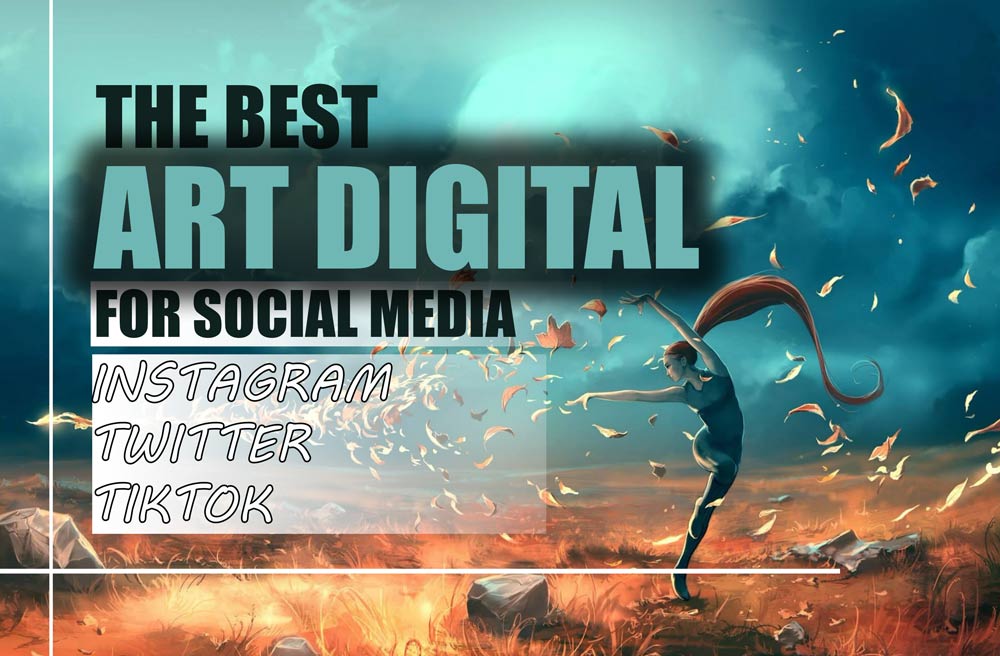 Best Digital Art Hashtags for Instagram ,Twitter and TikTok 2023