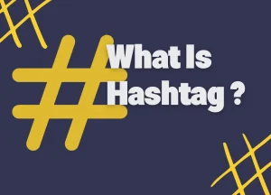 What Is Hashtag?